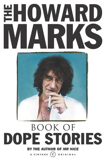 Howard Marks' Book Of Dope Stories - Howard Marks