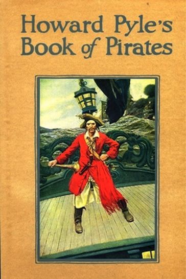 Howard Pyle's Book of Pirates - Howard Pyle