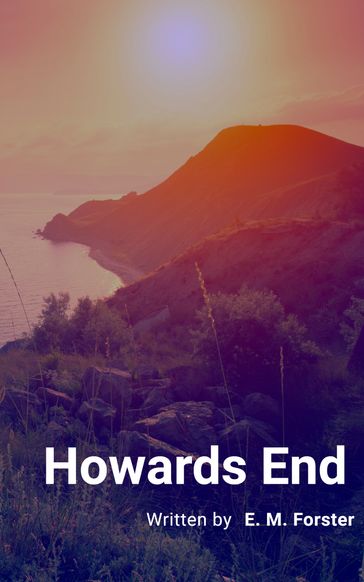 Howards End - E. M. Forster