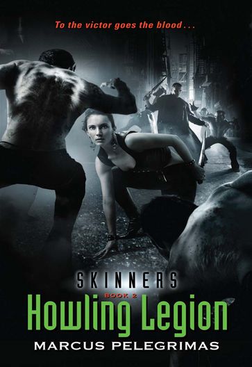 Howling Legion (Skinners, Book 2) - Marcus Pelegrimas
