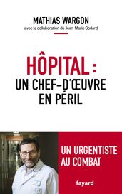 Hôpital : un chef-d oeuvre en péril