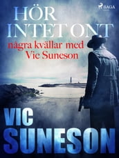 Hör intet ont : nagra kvällar med Vic Suneson