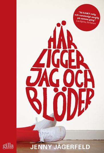 Här ligger jag och blöder - Jenny Jagerfeld