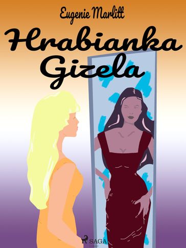 Hrabianka Gizela - Eugenie Marlitt