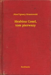 Hrabina Cosel, tom pierwszy