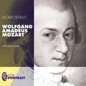 Hörportrait: Wolfgang Amadeus Mozart