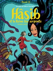 Hâsib et la Reine des serpents (Première partie). D après un conte des Mille et une nuits