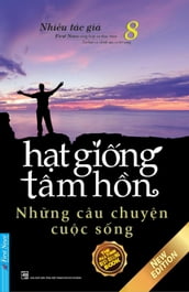 Ht Ging Tâm Hn 8 - Nhng Câu Chuyn Cuc Sng