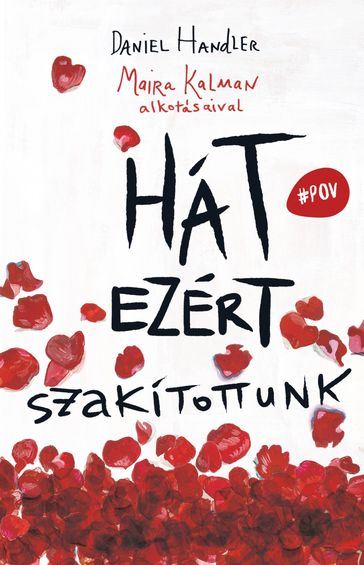 Hát ezért szakítottunk - Daniel Handler - Maria Kalman