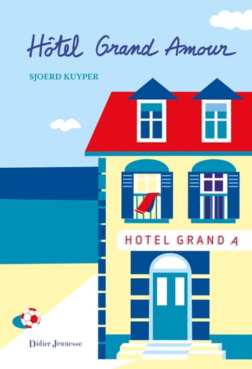 Hôtel Grand Amour - Sjoerd Kuyper