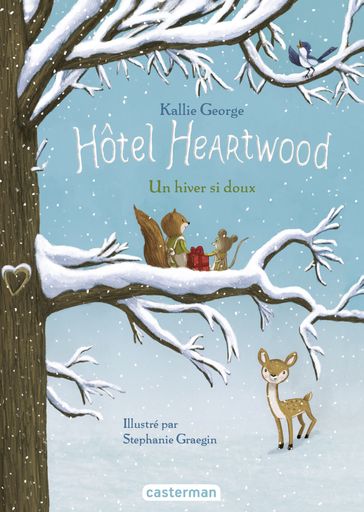 Hôtel Heartwood (Tome 2) - Un hiver si doux - Kallie George