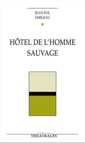 Hôtel de l homme sauvage