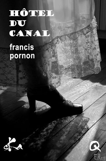 Hôtel du canal - Francis Pornon