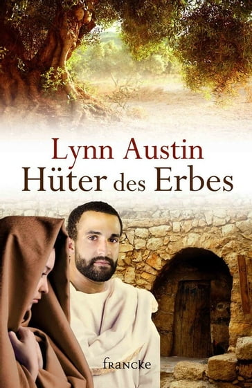 Hüter des Erbes - Lynn Austin