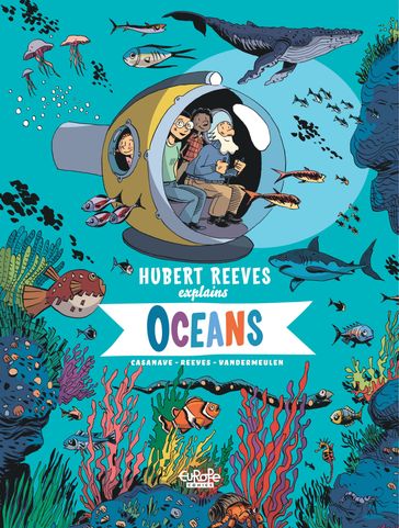 Hubert Reeves Explains - Volume 3 - Oceans - Hubert Reeves - Vandermeulen