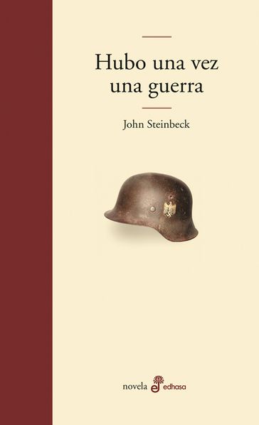 Hubo una vez una guerra - John Steinbeck