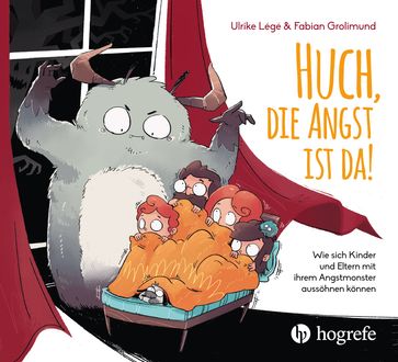 Huch, die Angst ist da! - Fabian Grolimund - Ulrike Légé