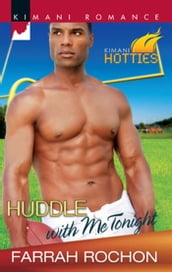 Huddle with Me Tonight (Mills & Boon Kimani) (Kimani Hotties, Book 9)