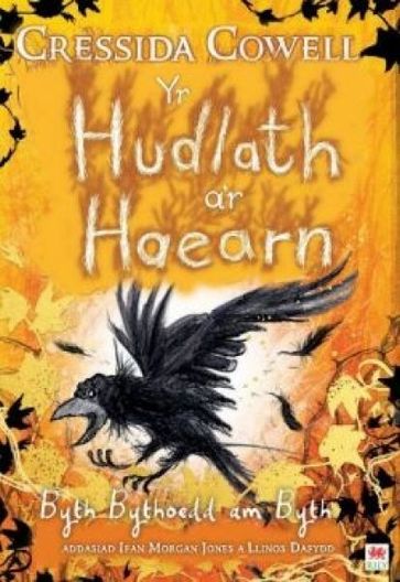 Hudlath a'r Haearn, Yr - Byth Bythoedd am Byth - Cressida Cowell