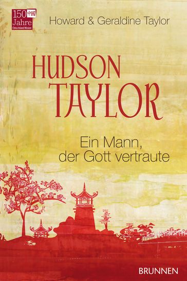 Hudson Taylor - Geraldine Taylor - Howard Taylor
