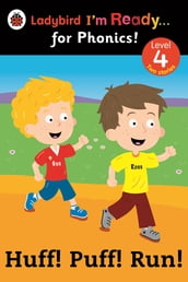 Huff! Puff! Run! Ladybird I m Ready for Phonics: Level 4