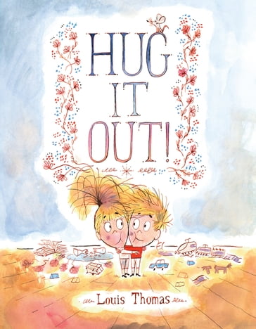 Hug It Out! - Thomas Louis