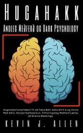 Hugahakk - Andleg Meðferð og Dark Psychology