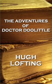 Hugh Loftings The Adventures of Doctor Doolittle