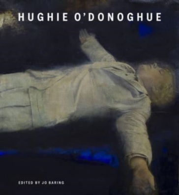 Hughie O'Donoghue - Hughie O