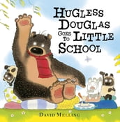 Hugless Douglas Goes to Little School