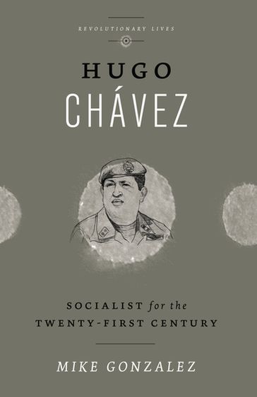 Hugo Chavez - Mike Gonzalez