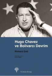 Hugo Chavez ve Bolivarc Devrim