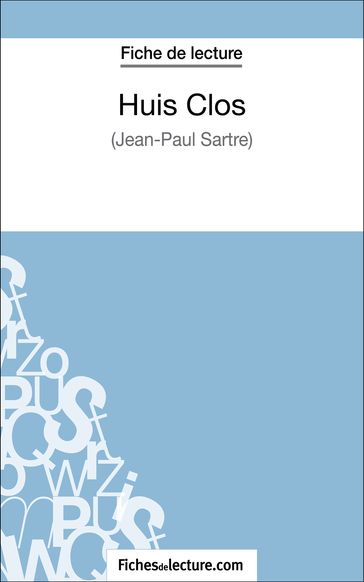 Huis Clos de Jean-Paul Sartre (Fiche de lecture) - Alexandre Oudent - fichesdelecture