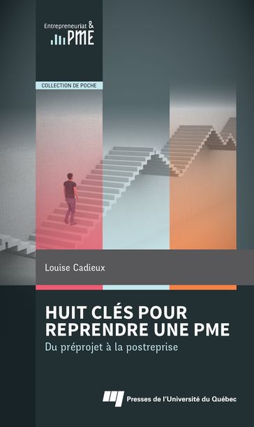 Huit clés pour reprendre une PME - Louise Cadieux