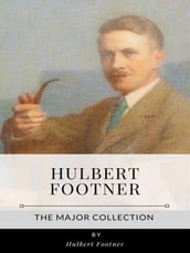 Hulbert Footner The Major Collection