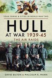 Hull at War 193945