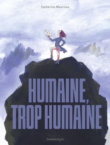 Humaine, trop humaine - Catherine Meurisse