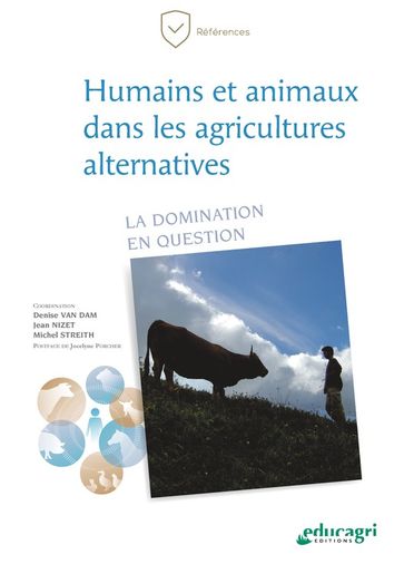 Humains et animaux dans les agricultures alternatives - Jean Nizet - Streith Michel - Van Dam Denise