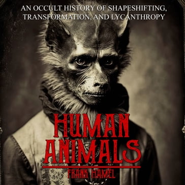 Human Animals - Frank Hamel