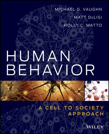Human Behavior - Michael G. Vaughn - Matt DeLisi - Holly C. Matto