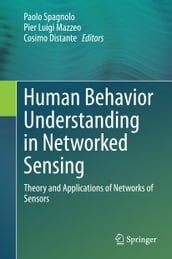 Human Behavior Understanding in Networked Sensing