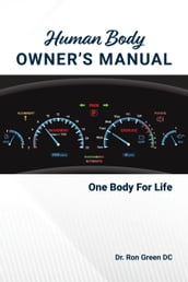 Human Body Owner s Manual