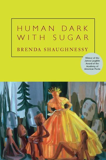 Human Dark with Sugar - Brenda Shaughnessy
