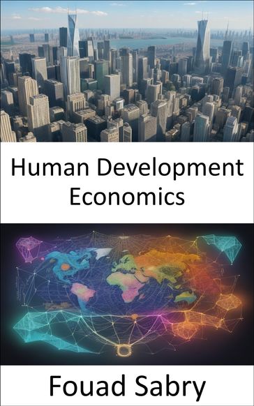 Human Development Economics - Fouad Sabry