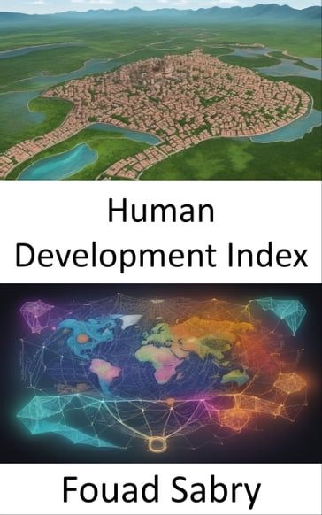 Human Development Index - Fouad Sabry