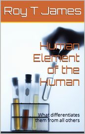 Human Element of the Human