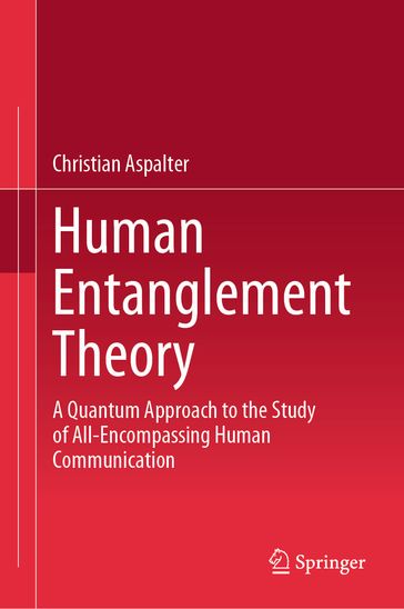 Human Entanglement Theory - Christian Aspalter
