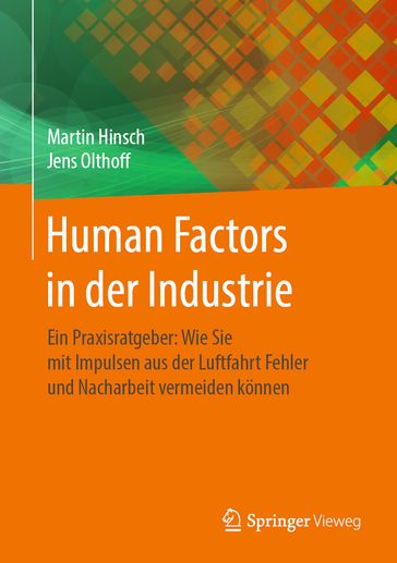 Human Factors in der Industrie - Martin Hinsch - Jens Olthoff