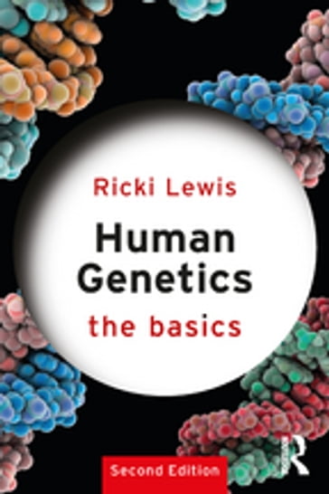 Human Genetics: The Basics - Ricki Lewis