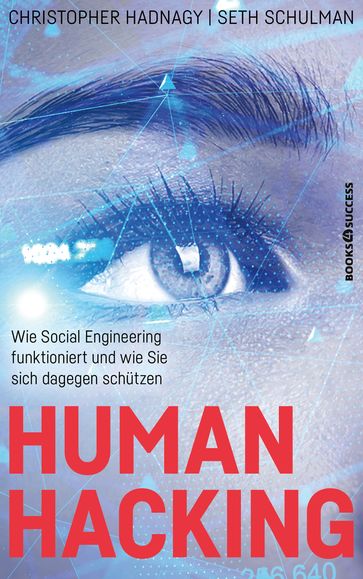Human Hacking - Christopher Hadnagy - Seth Schulman